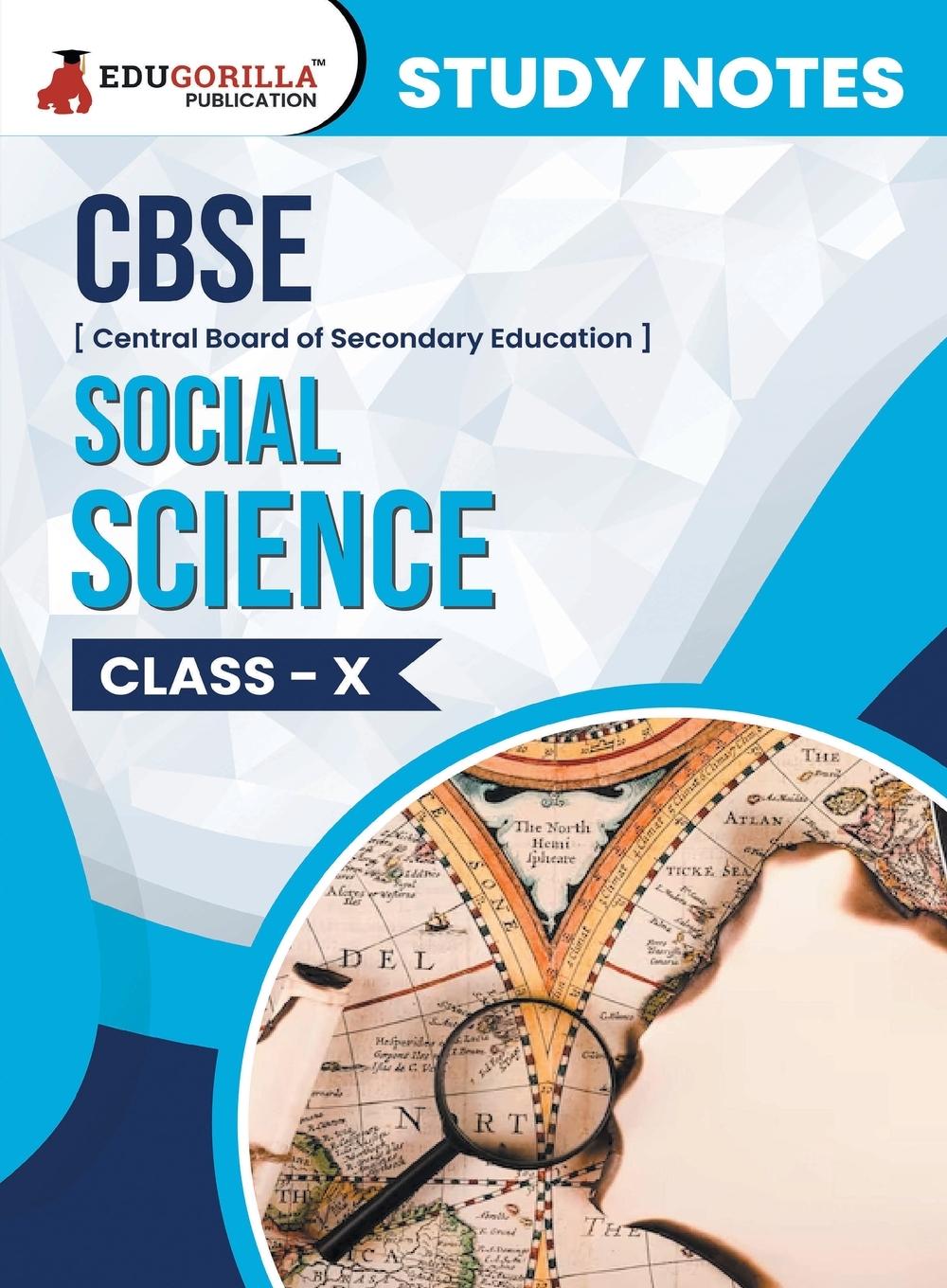 Knjiga CBSE (Central Board of Secondary Education) Class X - Social Science Topic-wise Notes | A Complete Preparation Study Notes with Solved MCQs EduGorilla Prep Experts