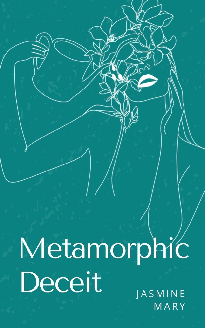 Knjiga Metamorphic Deceit Jasmine Mary