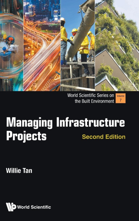 Knjiga Managing Infrastructure Projects TAN WILLIE