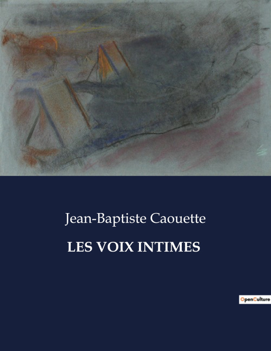 Knjiga LES VOIX INTIMES Caouette
