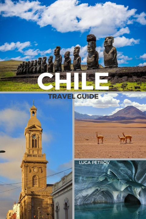 Könyv Chile Travel Guide 