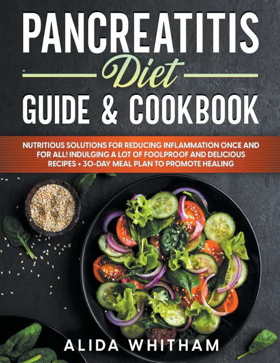 Könyv Pancreatitis Diet Guide & Cookbook 