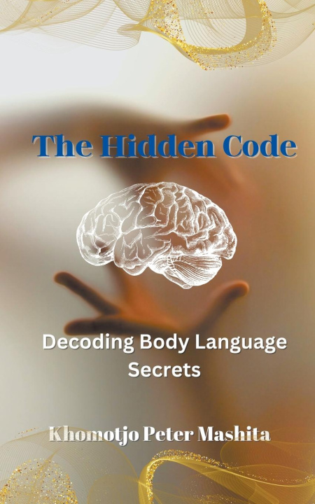 Knjiga The Hidden Code Khomotjo Peter Mashita