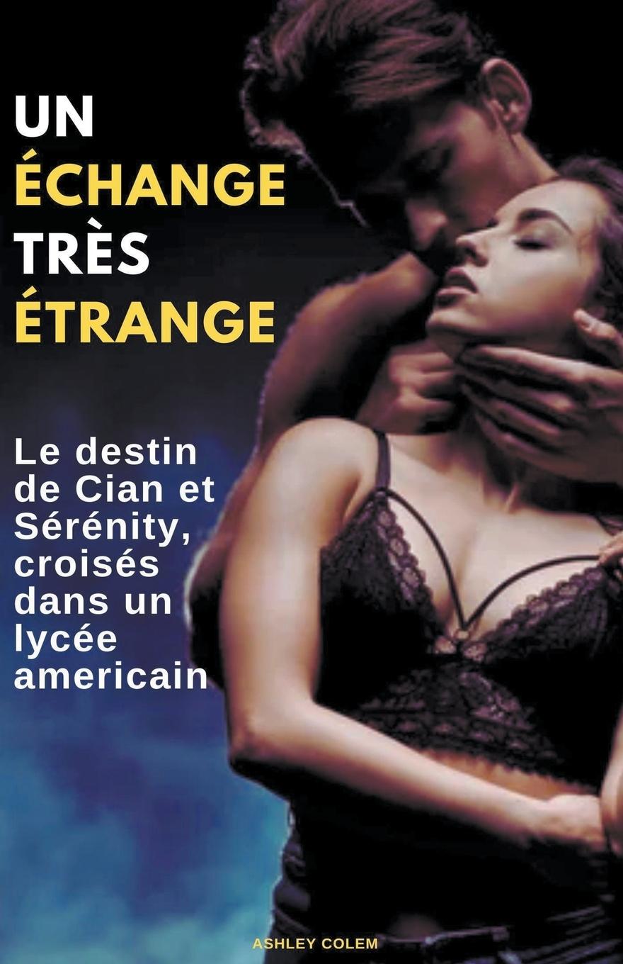Knjiga Un Échange Tr?s Étrange Ashley Colem