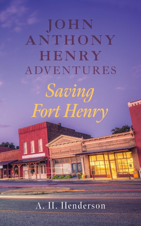 Knjiga John Anthony Henry Adventures A. H. Henderson