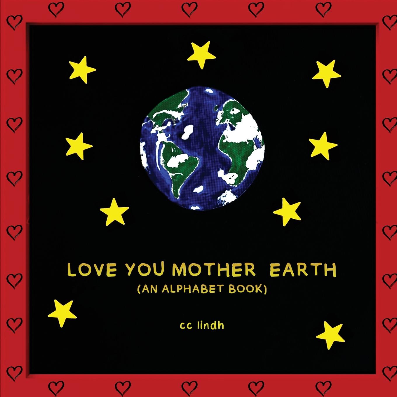 Knjiga LOVE YOU MOTHER EARTH CC Lindh