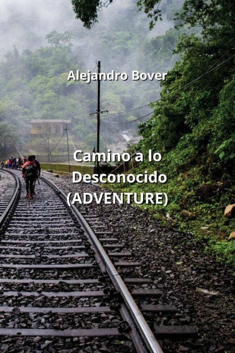 Книга Camino a lo Desconocido  (ADVENTURE) 