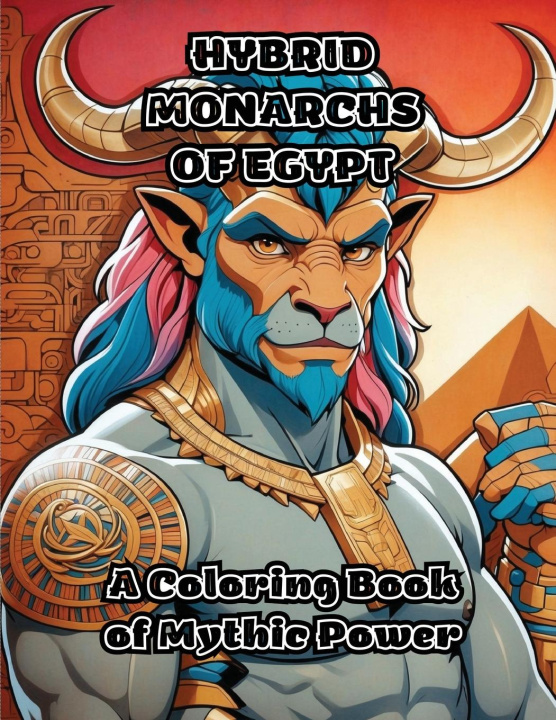 Knjiga Hybrid Monarchs of Egypt ColorZen