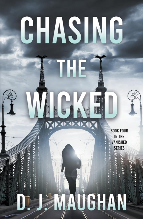 Knjiga Chasing the Wicked D.J. Maughan