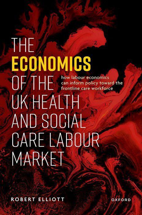 Book The Economics of the UK Health and Social Care Labour Market (Hardback) 