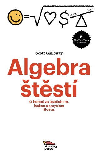 Kniha Algebra Štěstí Scott Galloway