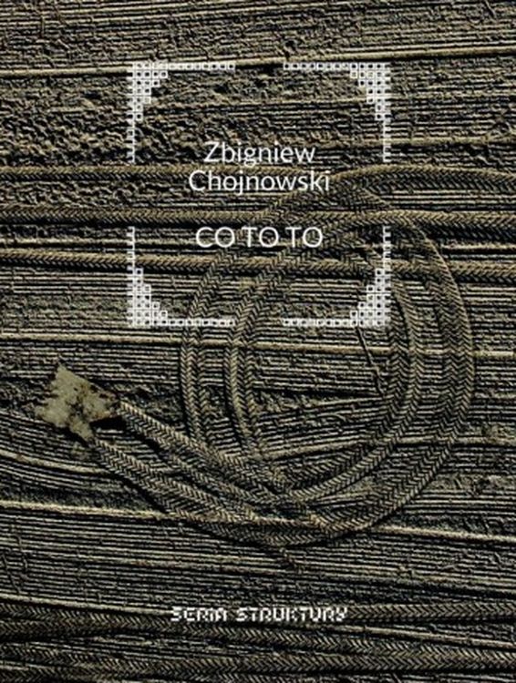 Knjiga Co to to Zbigniew Chojnowski