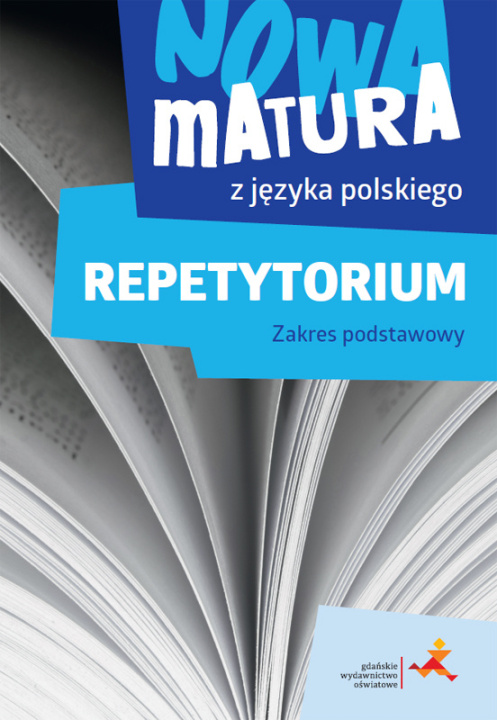 Knjiga Nowa matura z języka polskiego Repetytorium Zakres podstawowy Katarzyna Tomaszek