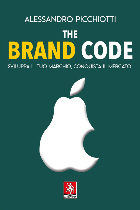 Carte brand code. Sviluppa il tuo marchio, conquista il tuo mercato Alessandro Picchiotti