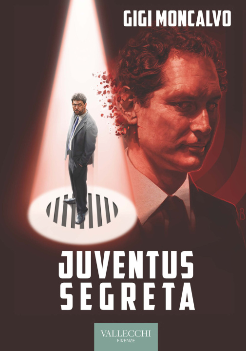 Könyv Juventus segreta Luigi Moncalvo