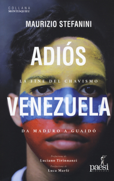 Könyv Adiós Venezuela. La fine del chavismo da Maduro a Guaidò Maurizio Stefanini
