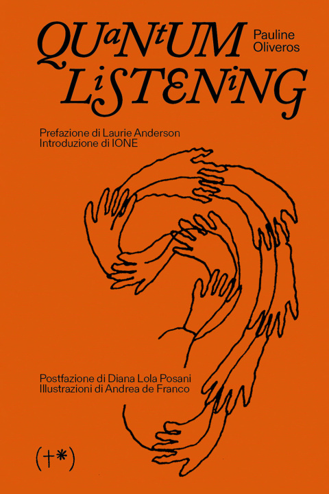 Kniha Quantum listening. Ediz. italiana Pauline Oliveros