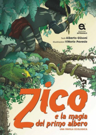 Könyv Zico e la magia del primo albero Alberto Glisoni