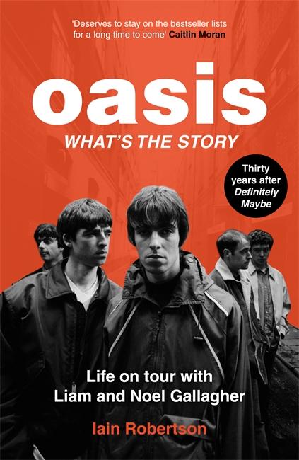 Book Oasis: What's The Story Iain Robertson