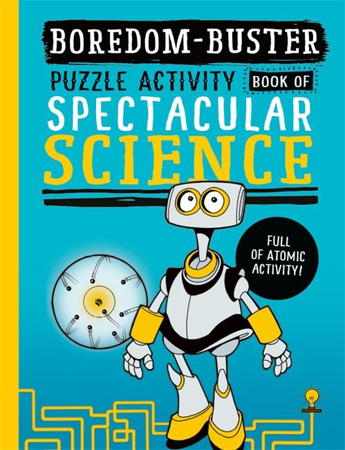 Kniha Boredom Buster: A Puzzle Activity Book of Spectacular Science Dr Jen Green
