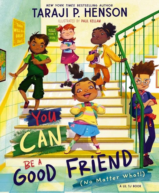 Kniha You Can Be a Good Friend (No Matter What!) Paul Kellam