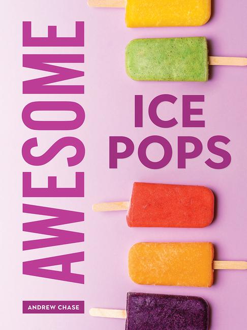 Knjiga Awesome Ice Pops 