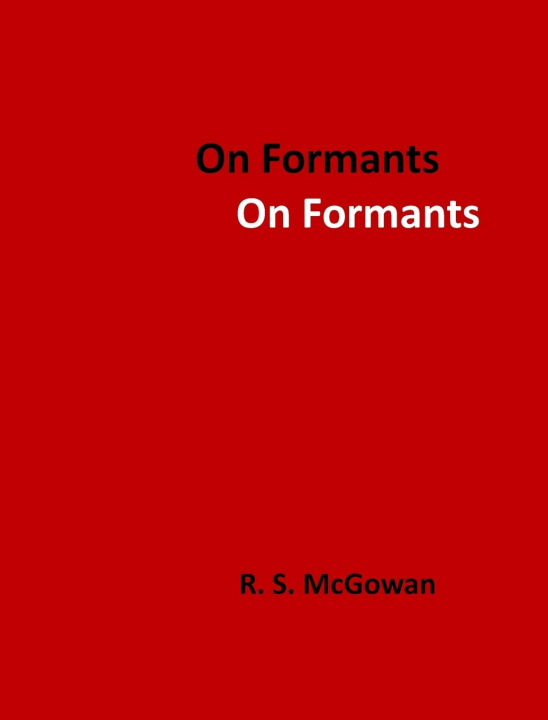 Knjiga On Formants Richard S McGowan
