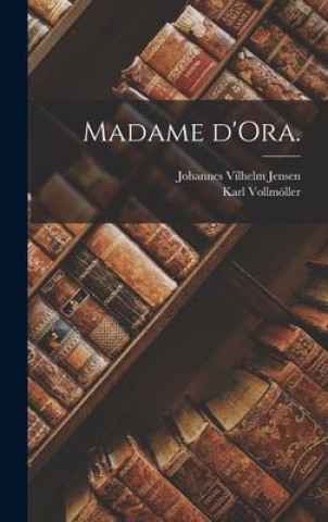 Knjiga Madame d'Ora. Karl Vollmöller
