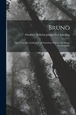 Knjiga Bruno Friedrich Wilhelm Joseph Von Schelling