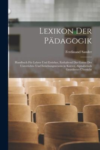 Kniha Lexikon Der Pädagogik Ferdinand Sander