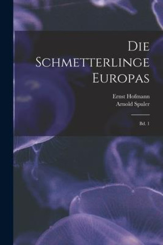 Knjiga Die Schmetterlinge Europas Ernst Hofmann