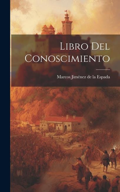 Knjiga Libro del Conoscimiento Marcos Jiménez de la Espada