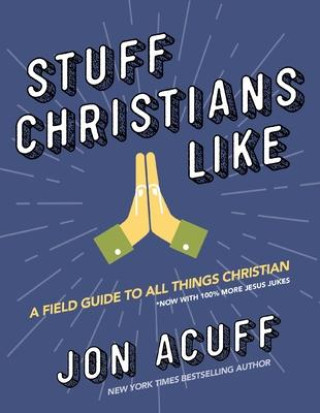 Knjiga Stuff Christians Like Jon Acuff