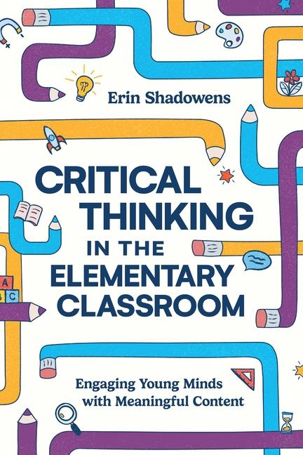 Book Critical Thinking in the Elementary Classroom 