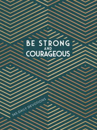 Knjiga Be Strong and Courageous 