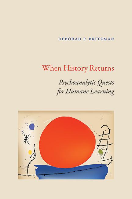 Kniha When History Returns Deborah P. Britzman