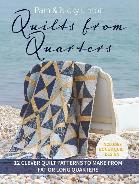 Libro Quilts from Quarters Nicky Lintott