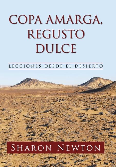 Libro COPA AMARGA, REGUSTO  DULCE Sharon Newton