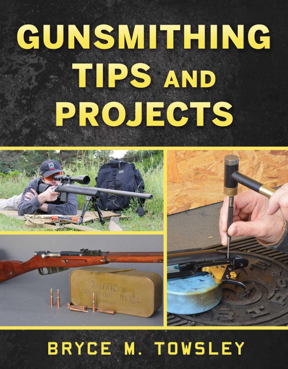 Könyv Gunsmithing Tips and Projects 