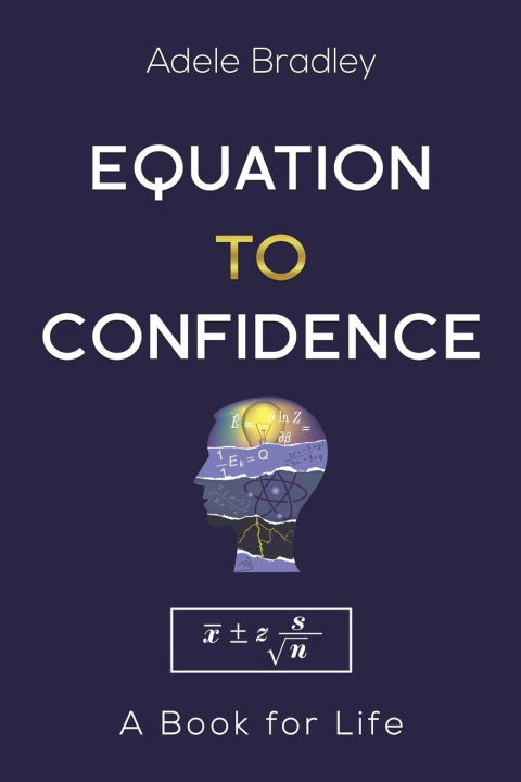 Knjiga Equation to Confidence Adele Bradley