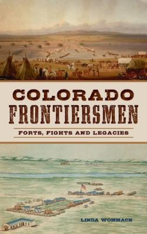 Knjiga Colorado Frontiersmen Linda Wommack