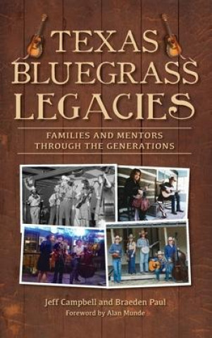 Kniha Texas Bluegrass Legacies Braeden Paul