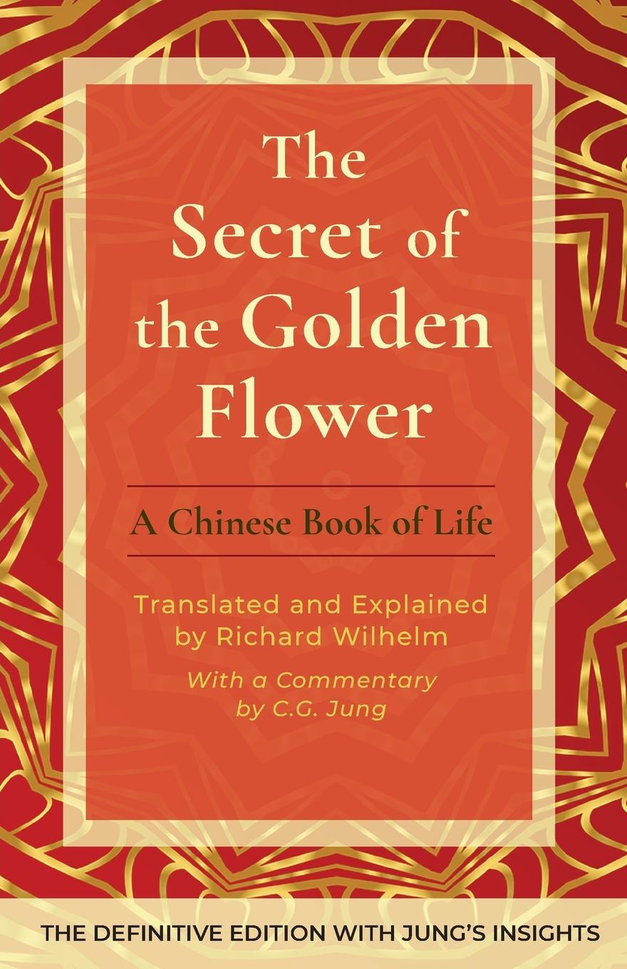 Kniha The Secret of the Golden Flower Richard Wilhelm