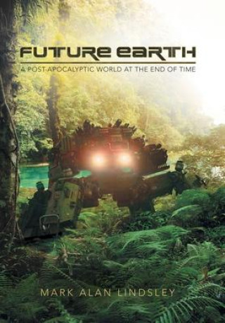 Knjiga Future Earth Mark Alan Lindsley