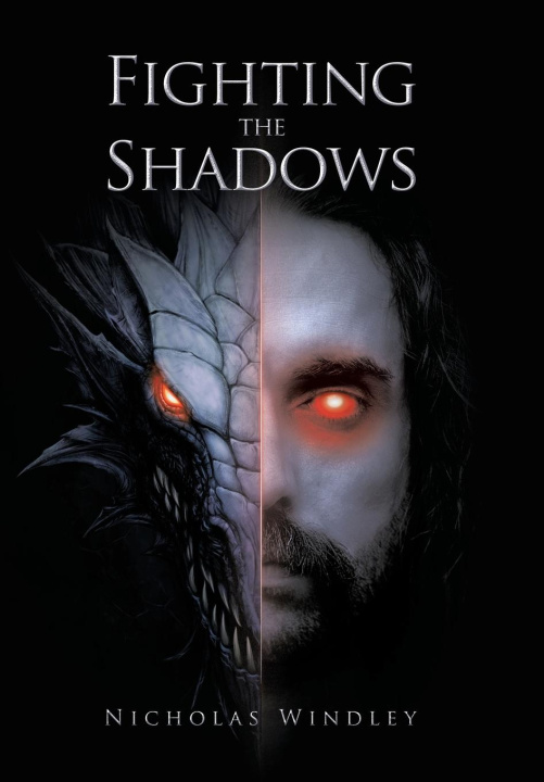 Knjiga Fighting the Shadows Nicholas Windley