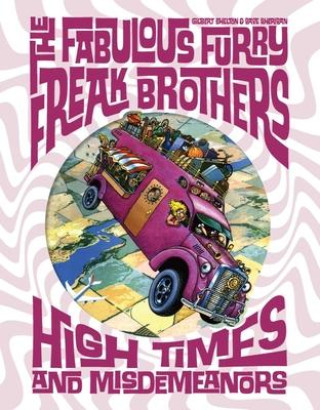 Książka The Fabulous Furry Freak Brothers: High Times and Misdemeanors Dave Sheridan