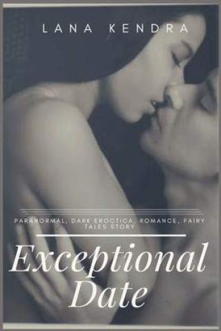 Knjiga Exceptional Date Lana Kendra