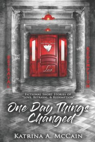 Knjiga One Day Things Changed Katrina McCain