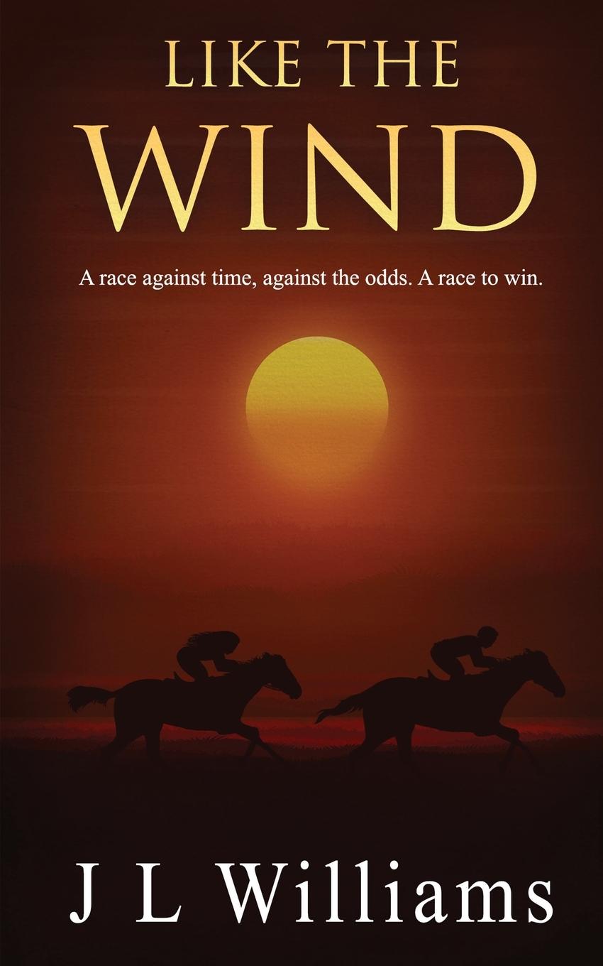 Knjiga Like The Wind J L Williams