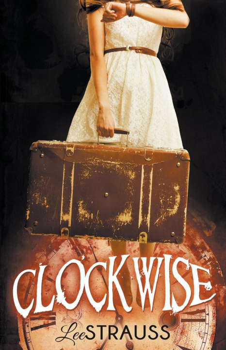 Knjiga Clockwise Lee Strauss